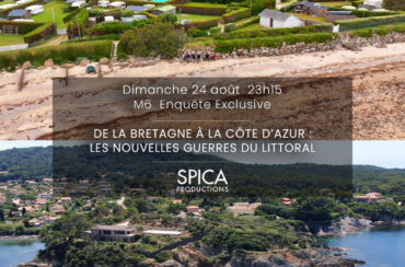 Records en série pour : “De la Bretagne à la côte d’Azur : les nouvelles guerres du littoral” dans Enquête Exclusive